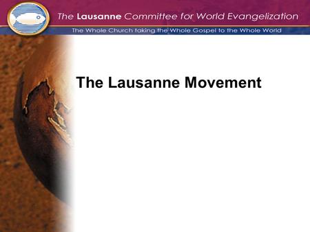 The Lausanne Movement. Precursors to Lausanne 1974: Billy Graham Evangelistic Association Sponsored Events World Congress on Evangelism (Berlin 1966)