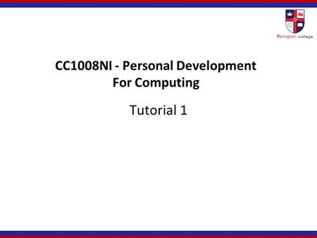 CC1008NI - Personal Development For Computing Tutorial 1.