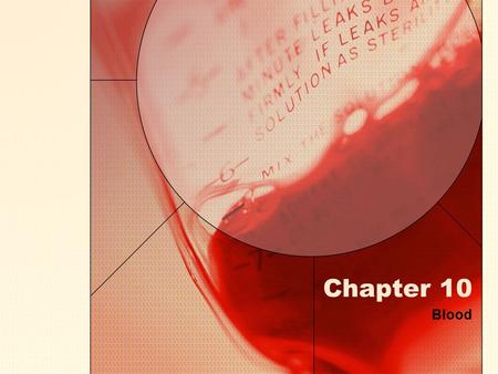 Chapter 10 Blood. Blood transports nutrients, wastes and body heat from one part of the body to another.