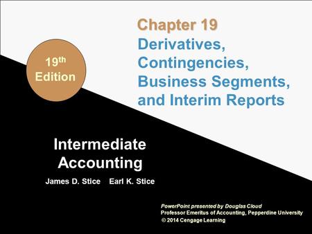 Intermediate Accounting James D. Stice Earl K. Stice