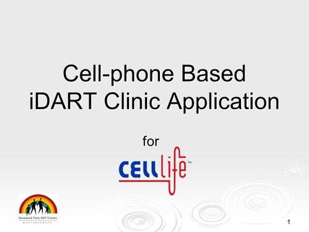 11 Cell-phone Based iDART Clinic Application for.