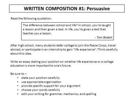 WRITTEN COMPOSITION #1: Persuasive
