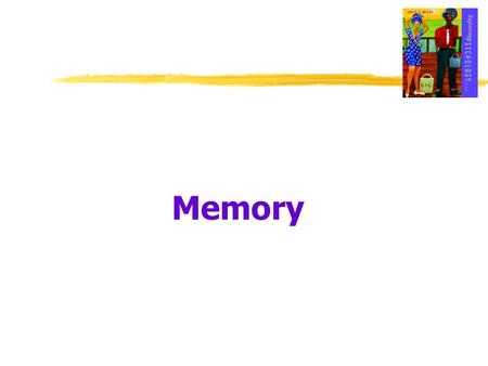 Memory.  ____________________  persistence of learning over time through the storage and retrieval of information  Flashbulb Memory  a clear memory.