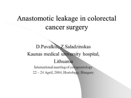 Anastomotic leakage in colorectal cancer surgery