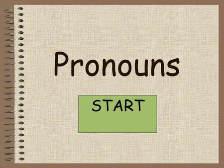Pronouns START. The little girl stands between two people. he sheher him weus it them they.
