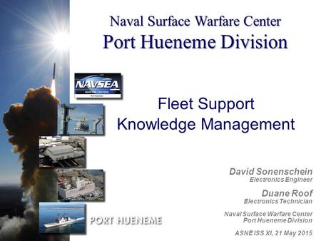Distribution Statement A. Approved for public release; distribution is unlimited. Naval Surface Warfare Center Port Hueneme Division David Sonenschein.