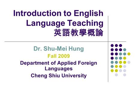 Introduction to English Language Teaching 英語教學概論