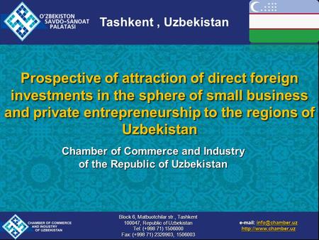 Prospective of attraction of direct foreign investments in the sphere of small business and private entrepreneurship to the regions of Uzbekistan e-mail: