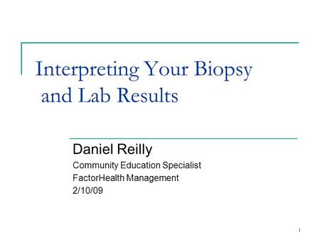 Interpreting Your Biopsy and Lab Results