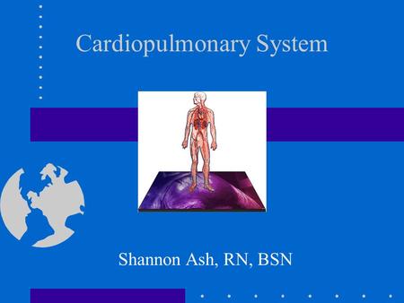 Cardiopulmonary System