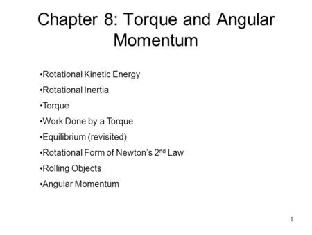 Chapter 8: Torque and Angular Momentum