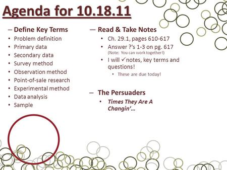 Agenda for Define Key Terms Read & Take Notes The Persuaders