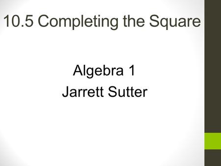 Algebra 1 Jarrett Sutter