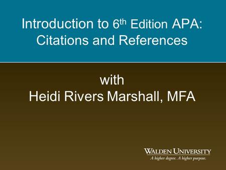 Introduction to 6th Edition APA: Citations and References
