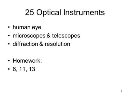 25 Optical Instruments human eye microscopes & telescopes