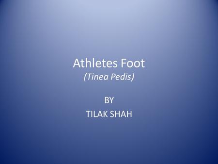 Athletes Foot (Tinea Pedis)
