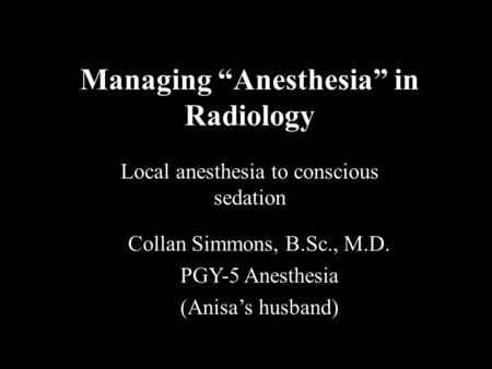 Managing “Anesthesia” in Radiology