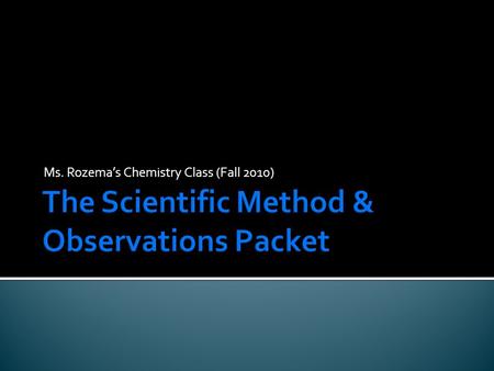 The Scientific Method & Observations Packet