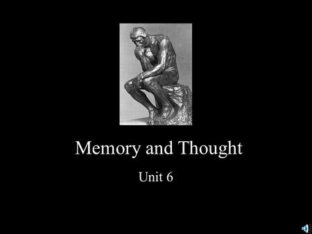 Memory and Thought Unit 6 Exploring Psychology John Kingsley came to our attention in a shocking news story about an 83-year-old Alzheimer’s patient.