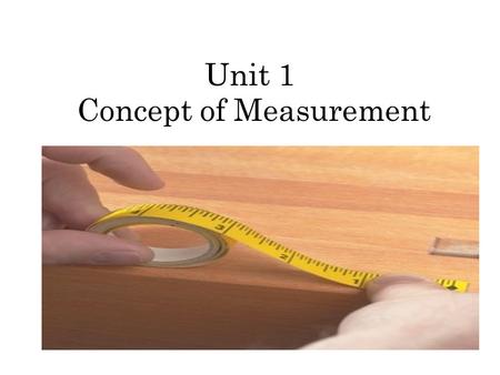 Unit 1 Concept of Measurement