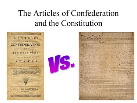 The Articles of Confederation and the Constitution