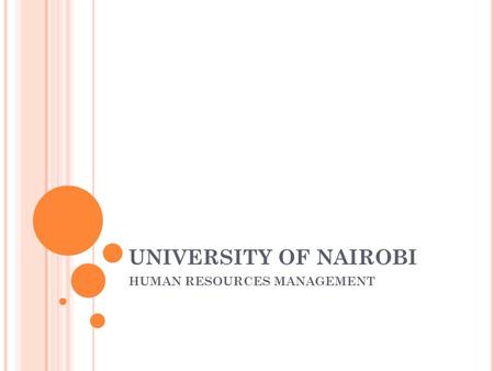 UNIVERSITY OF NAIROBI HUMAN RESOURCES MANAGEMENT.