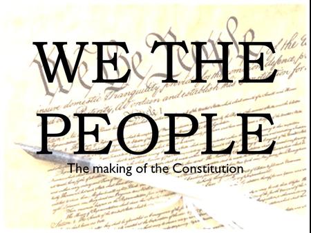 The making of the Constitution