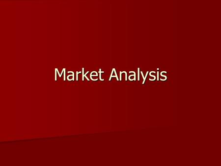 Market Analysis.