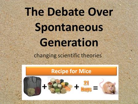 The Debate Over Spontaneous Generation