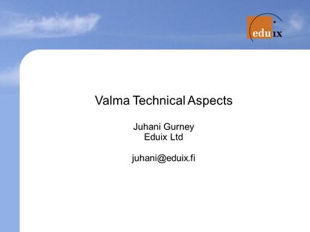 Valma Technical Aspects