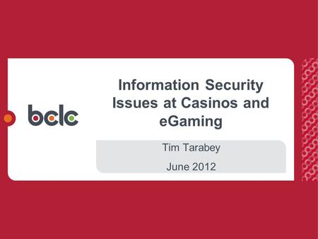 Information Security Issues at Casinos and eGaming