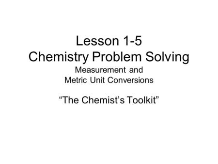 “The Chemist’s Toolkit”