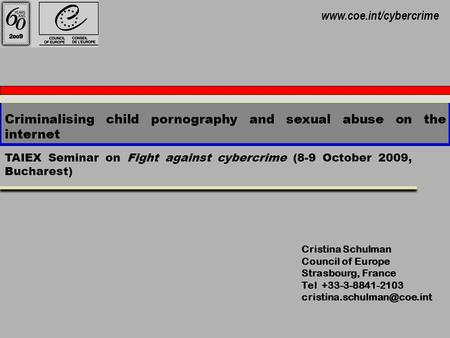Criminalising child pornography and sexual abuse on the internet