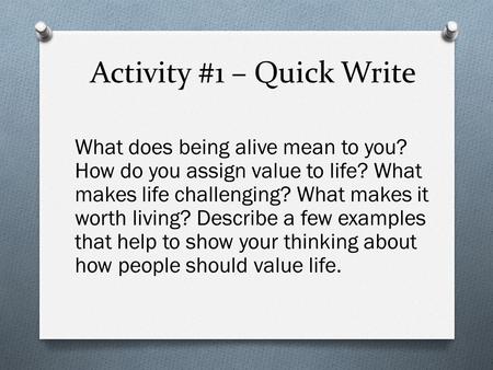 Activity #1 – Quick Write