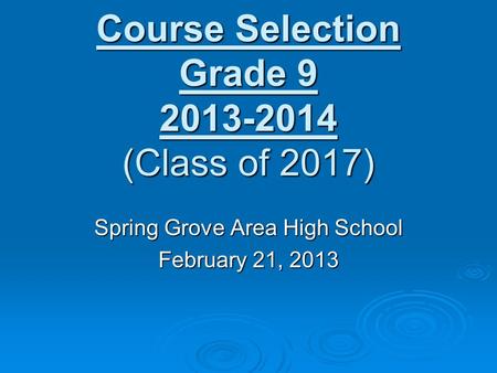 Course Selection Grade (Class of 2017)