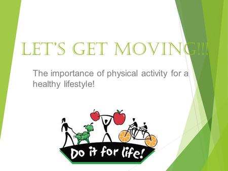 Let’s get moving!!! The importance of physical activity for a healthy lifestyle!