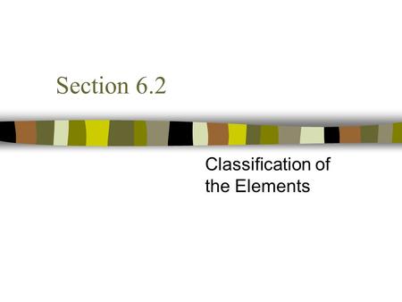 Classification of the Elements