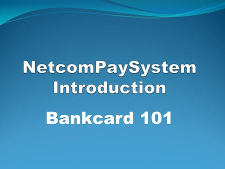 NetcomPaySystem Introduction