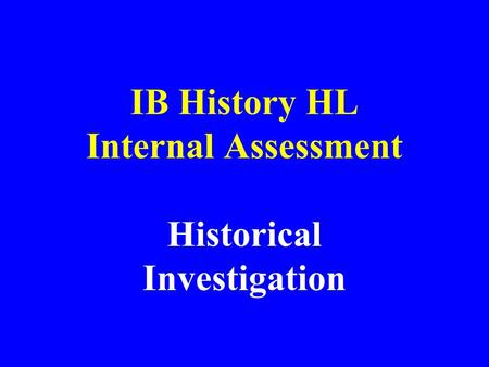 IB History HL Internal Assessment