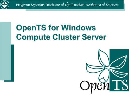 OpenTS for Windows Compute Cluster Server. Overview  Introduction  OpenTS (academic) for Windows CCS  T-converter  T-microkernel  OpenTS installer.