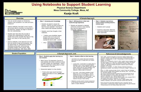 Using Notebooks to Support Student Learning Physical Science Department Mesa Community College, Mesa, AZ Kaatje Kraft How can we best prepare our introductory.