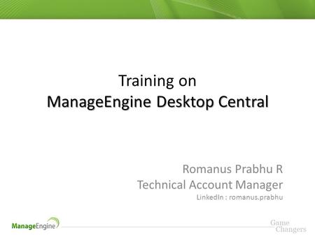 Training on ManageEngine Desktop Central