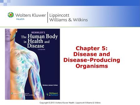 Chapter 5: Disease and Disease-Producing Organisms
