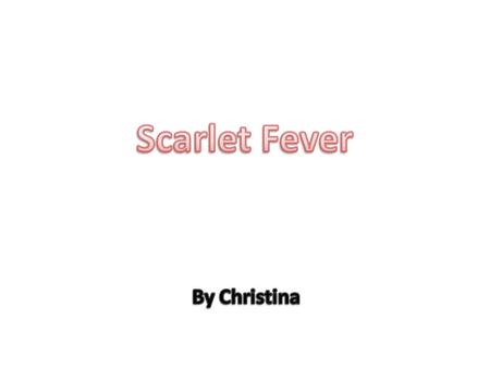 What is Scarlet Fever? This is the definition of scarlet fever that this source suggests  Technical.