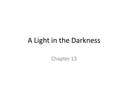 A Light in the Darkness Chapter 13. A Beacon of Light Roman Empire – – Laws and government – Culture: architecture, art, literature – Religious tolerance.