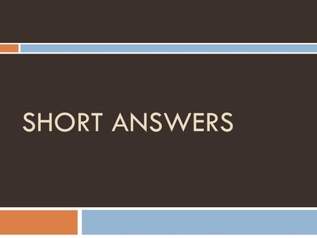 How long should a short answer be