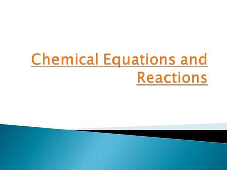 Chemical Equations and Reactions