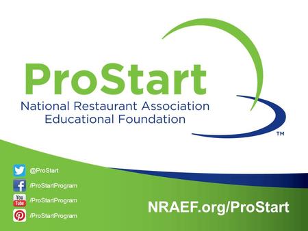 @ProStart /ProStartProgram NRAEF.org/ProStart /ProStartProgram.