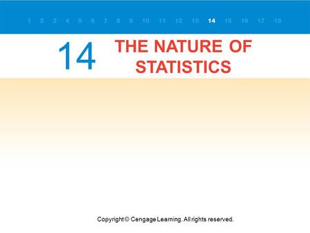 THE NATURE OF STATISTICS Copyright © Cengage Learning. All rights reserved. 14.