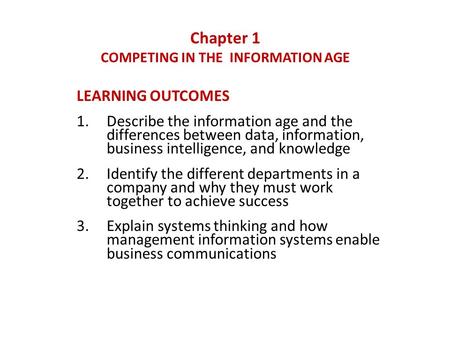 Chapter 1 COMPETING IN THE INFORMATION AGE